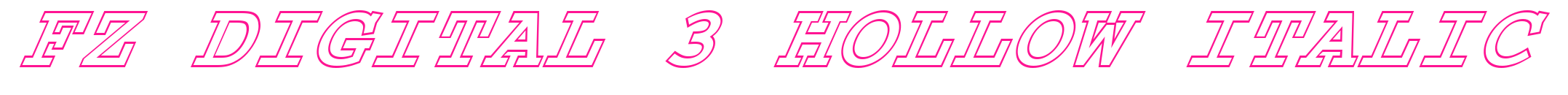 FZ DIGITAL 3 HOLLOW ITALIC預覽圖片