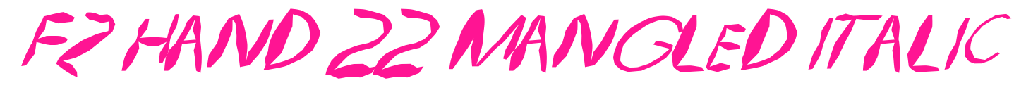 FZ HAND 22 MANGLED ITALIC