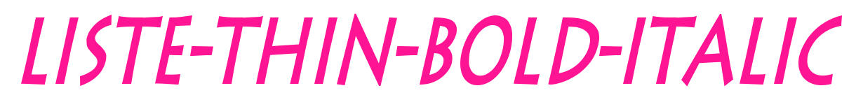 Liste-Thin-Bold-Italic預(yù)覽圖片