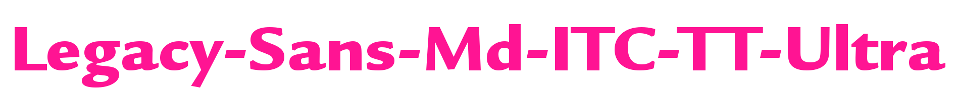 Legacy-Sans-Md-ITC-TT-Ultra預(yù)覽圖片