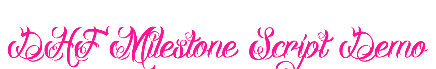 DHF Milestone Script Demo預覽圖片
