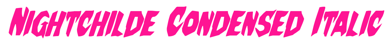 Nightchilde Condensed Italic預(yù)覽圖片