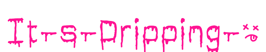 It-s-Dripping-~預(yù)覽圖片