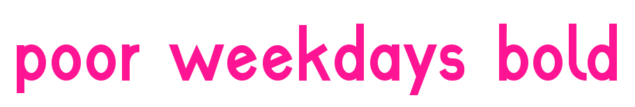poor weekdays bold預覽圖片