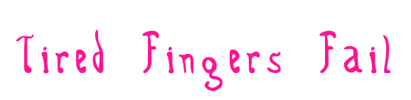 Tired Fingers Fail預覽圖片
