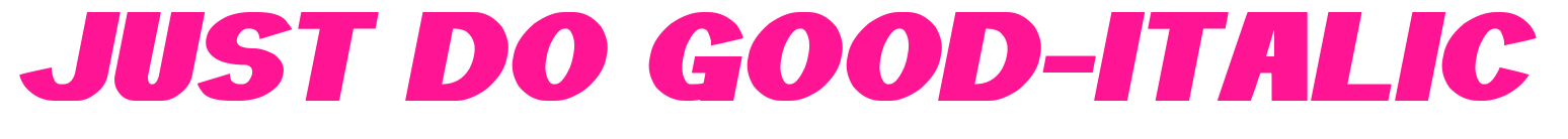 JUST DO GOOD-ITALIC預覽圖片