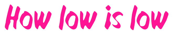 How low is low預覽圖片