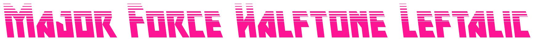 Major Force Halftone Leftalic預(yù)覽圖片